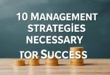 Başarı için Gerekli 10 Yönetim Stratejisi 10 Management Strategies Necessary for Success