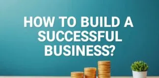 Başarılı Bir İşletme Nasıl Kurulur? How to Build a Successful Business?