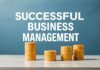 Başarılı İşletme Yönetimi: Stratejiler ve Yönlendirmeler Successful Business Management: Strategies and Guidelines