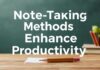 İş Başarısını Artırmak için Not Tutma Yöntemleri Note-Taking Methods to Enhance Productivity