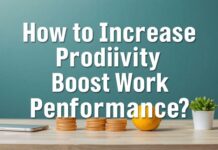 İş Başarısını Artırmak İçin Verimliliği Nasıl Artırırsınız? How to Increase Productivity to Boost Work Performance?