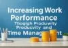 İş Başarısını Artırmak İçin Verimlilik ve Zaman Yönetimi Increasing Work Performance Through Productivity and Time Management