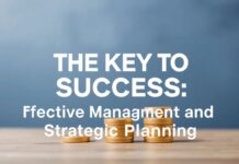 İş Başarısının Anahtarı: Verimli Yönetim ve Stratejik Planlama The Key to Success: Effective Management and Strategic Planning