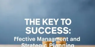İş Başarısının Anahtarı: Verimli Yönetim ve Stratejik Planlama The Key to Success: Effective Management and Strategic Planning