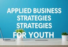 Gençler İçin Uygulamalı İşletme Stratejileri Applied Business Strategies for Youth