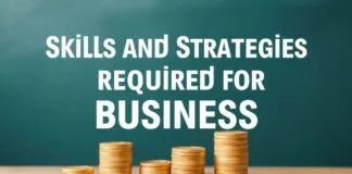 İşletme Başarısı için Gerekli Yetenekler ve Stratejiler Skills and Strategies Required for Business Success