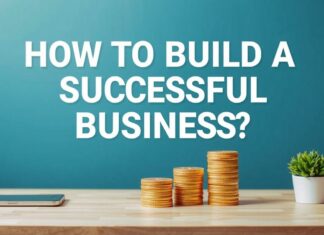 Başarılı Bir İşletme Nasıl Kurulur? How to Build a Successful Business?