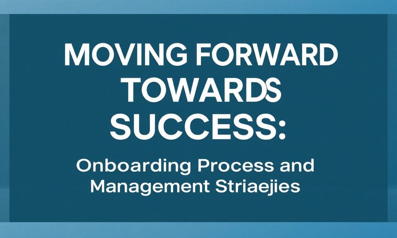 Başarıya Doğru Adım Atmak: Başlangıç Süreci ve Yönetim Stratejileri